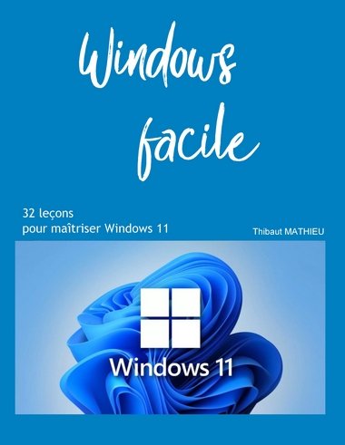Support de formation pour Windows 11 "Windows facile"